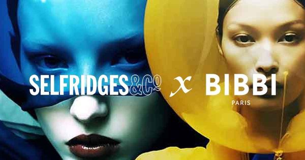 Selfridges x Bibbi