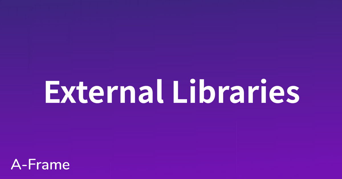 AFrame External Libraries 8th Wall Playground 8th Wall