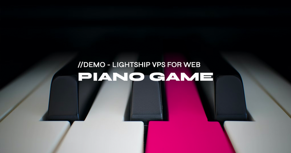 Piano Game - Lightship VPS for Web, ARKx